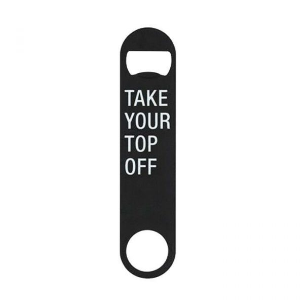 Fathers Day Gift Novelty Bottle Opener Men Adult 'Take your top off' Funny Words - Image 3